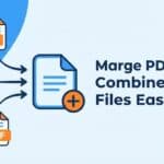 How to Merge PDF Files Online for Free (No Software Needed)